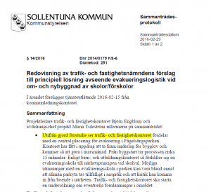 Protokollsutdrag där en förstudie nämns. Den går inte att få.